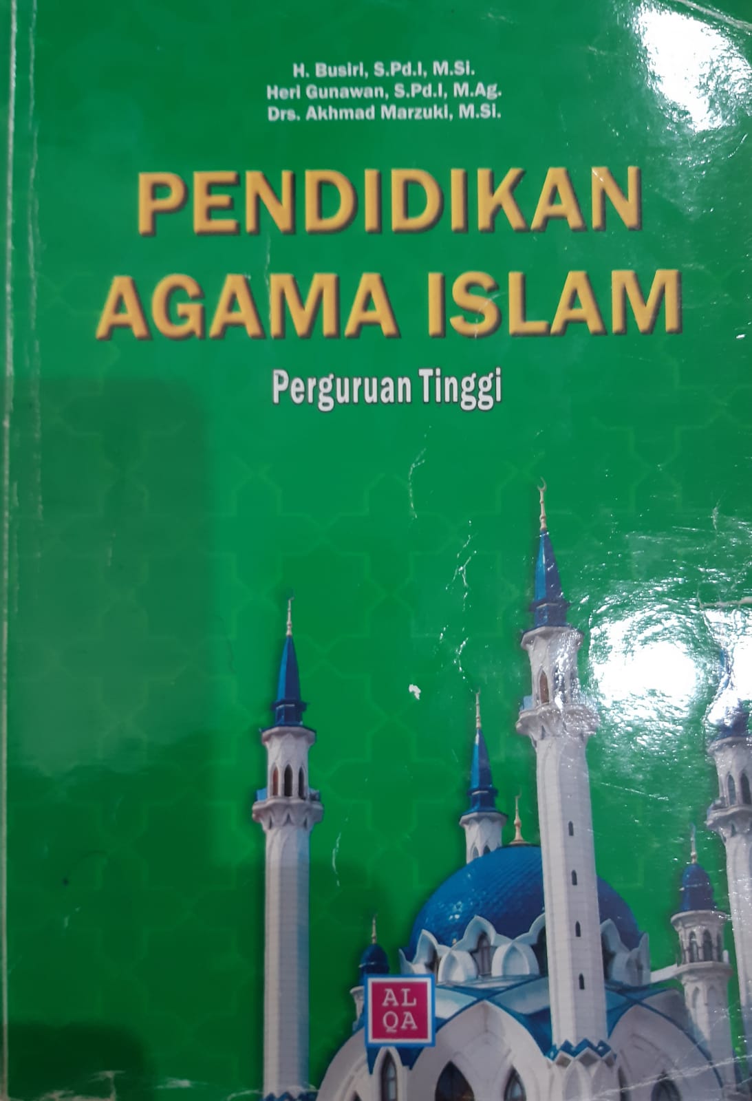 Cover "PENDIDIKAN AGAMA ISLAM :  Perguruan Tinggi / H. BUSIRI.S.Pd.I.M.Si