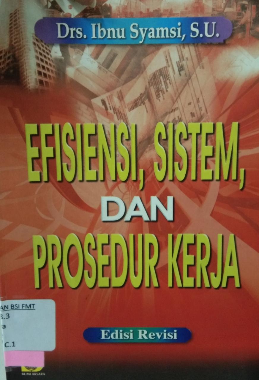 Cover EFISIENSI, SISTEM, DAN PROSEDUR KERJA / IBNU SYAMSI
