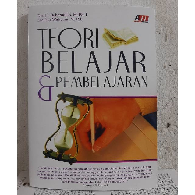 Cover TEORI BELAJAR DAN PEMBELAJARAN / Drs. H. BAHARUDDIN, M.Pd. I DAN ESA NUR WAHYUNI, M.Pd