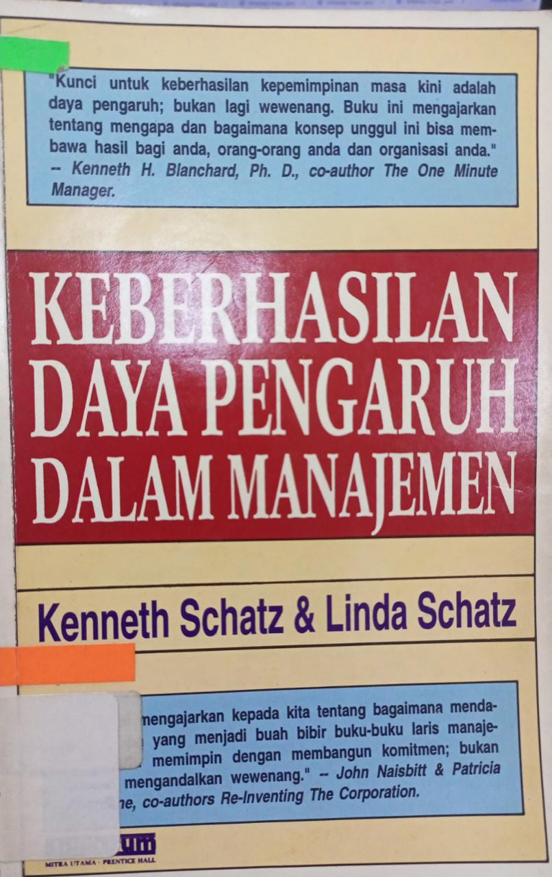 Cover KEBERHASILAN DAYA PENGARUH DALAM MANAJEMEN / KENNETH SCHATZ