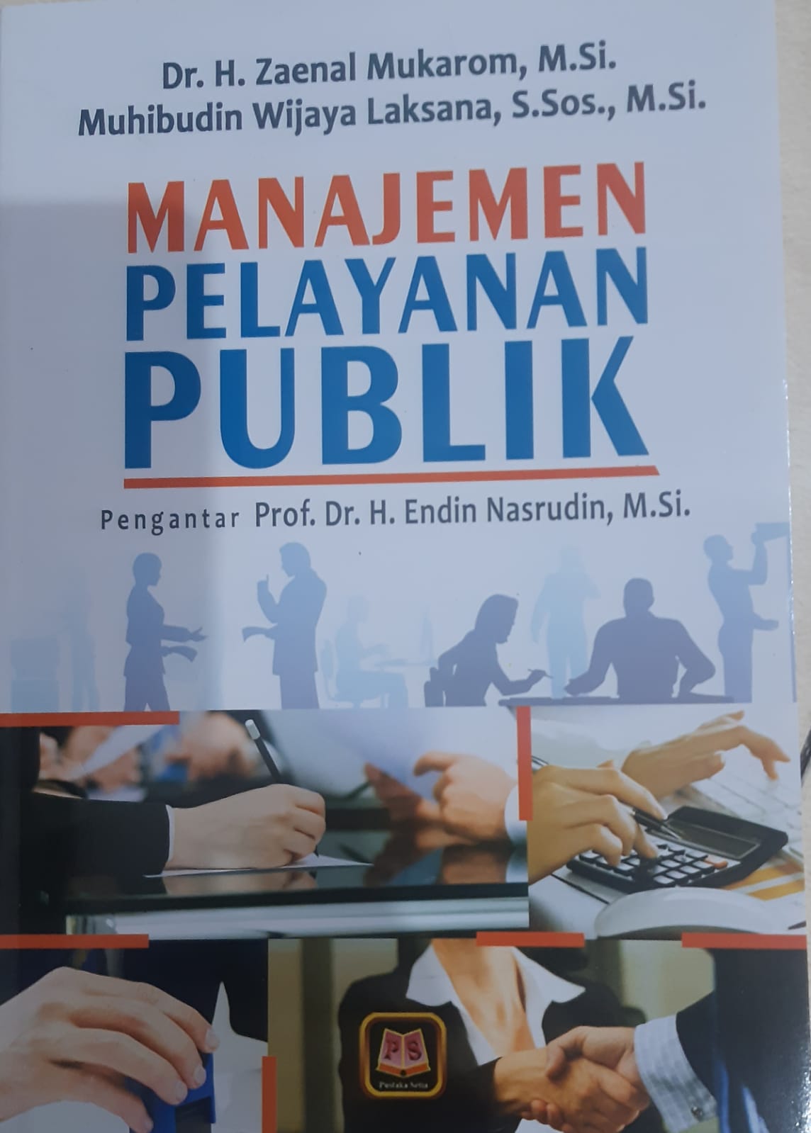 Cover "MANAJEMEN PELAYANAN PUBLIK / Dr. H. ZAENAL MUKAROM, M.Si