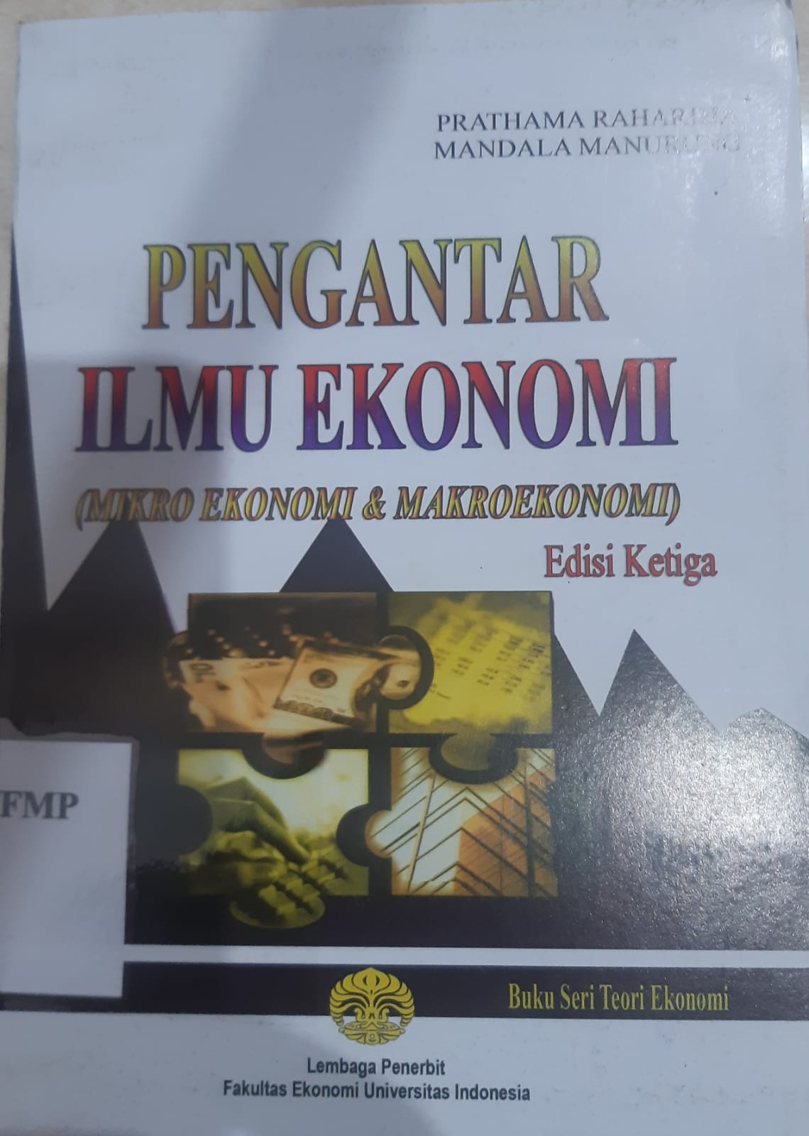 Cover "PENGANTAR ILMU EKONOMI :  (Miroekonomi & Makroekonomi ) / PRATHAMA RAHARDJA