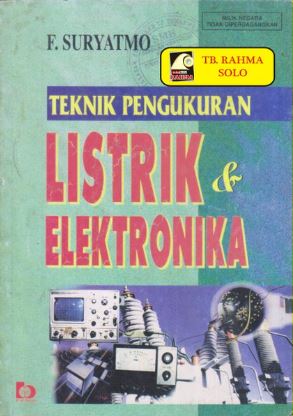 Cover TEKNIK PENGUKURAN LISTRIK & ELEKTRONIKA / F. SURYATMO