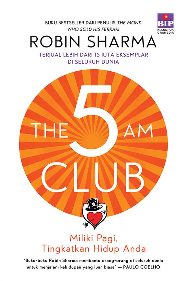 Cover THE 5 AM CLUB :  Bangun Rutinitas Pagi untuk Level Up Hidupmu! / ROBIN SHARMA