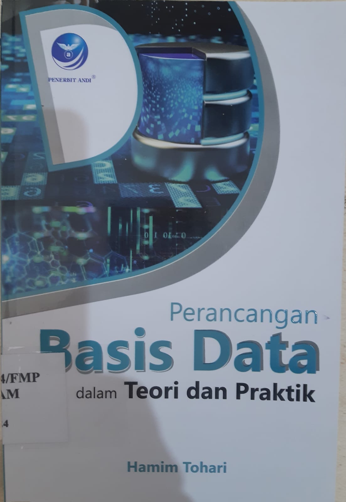 Cover PERANCANGAN BASIS DATA DALAM TEORI DAN PRAKTIK / HAMIM TOHARI