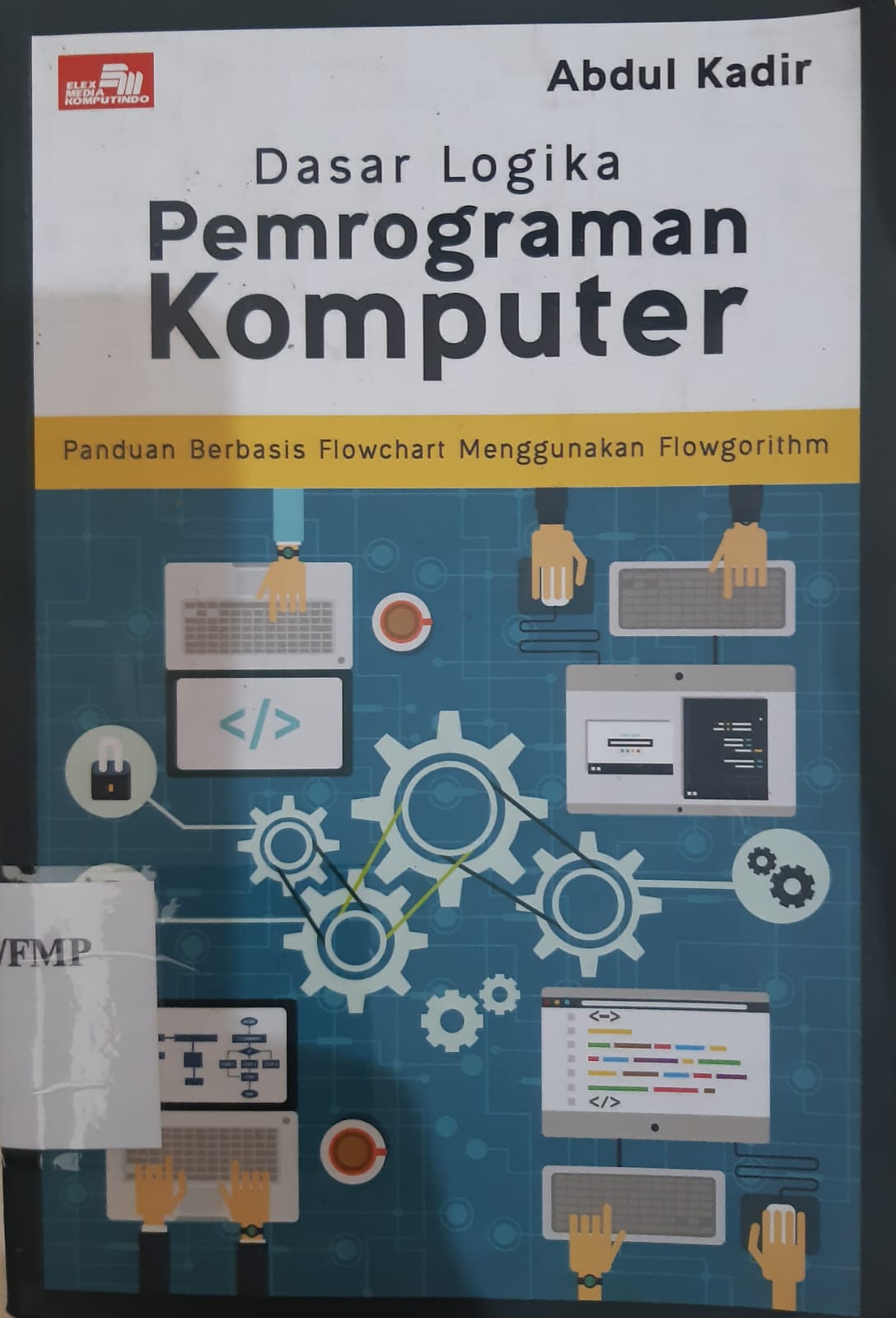 Cover DASAR LOGIKA PEMOGRAMAN KOMPUTER / ABDUK KADIR
