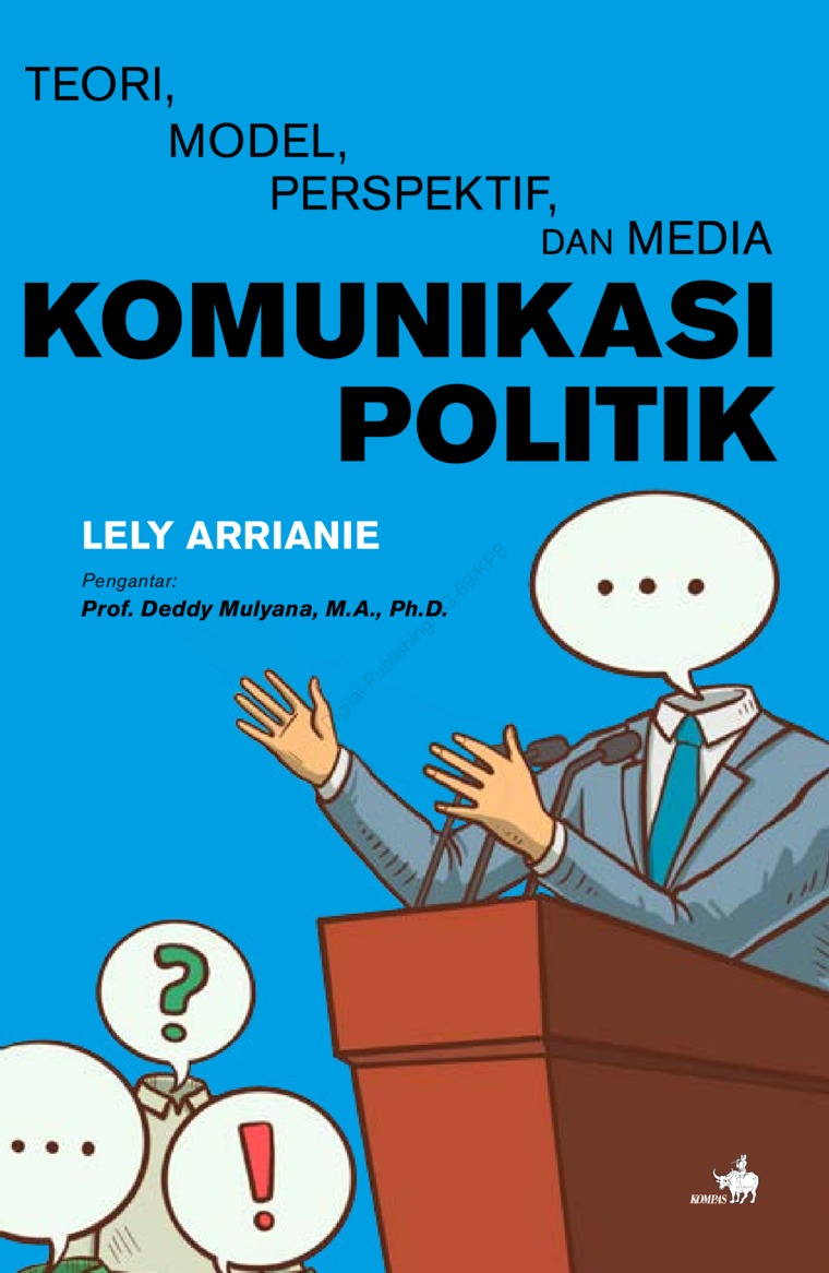 Cover TEORI, MODE, PERSPEKTIF, DAN MEDIA KOMUNIKASI POLITIK / LELY ARRIANIE