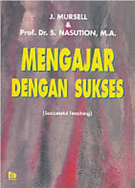 Cover MENGAJAR DENGAN SUKSES / J. MURSELL