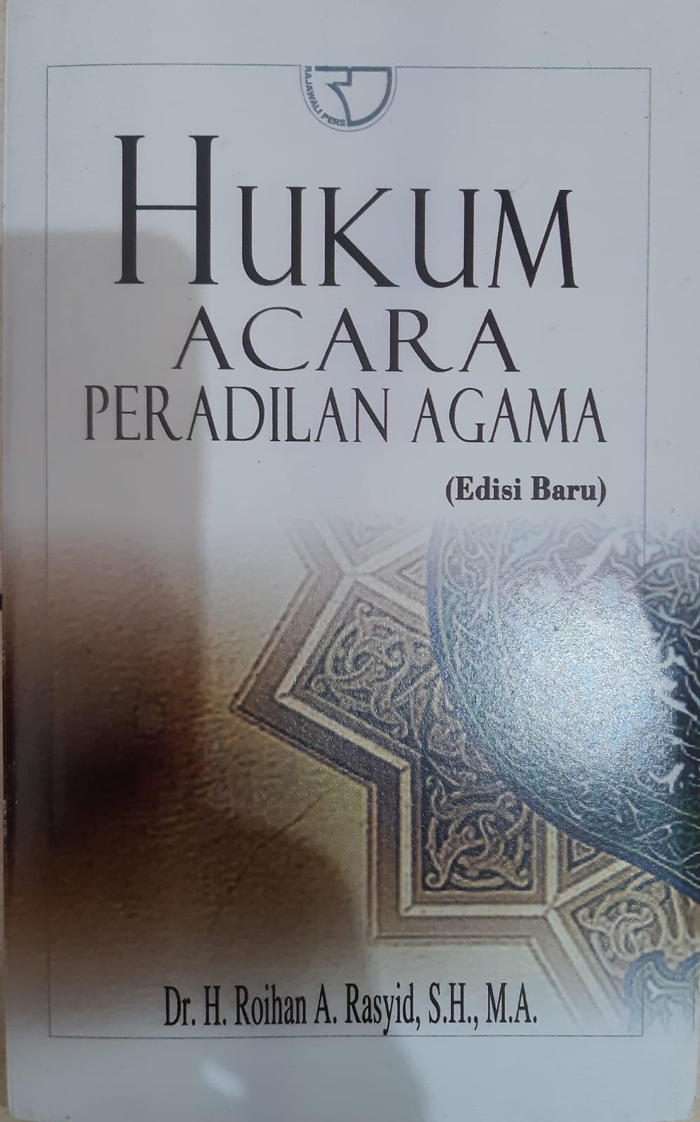 Cover HUKUM ACARA PERADILAN AGAMA / ROIHAN A. RASYID