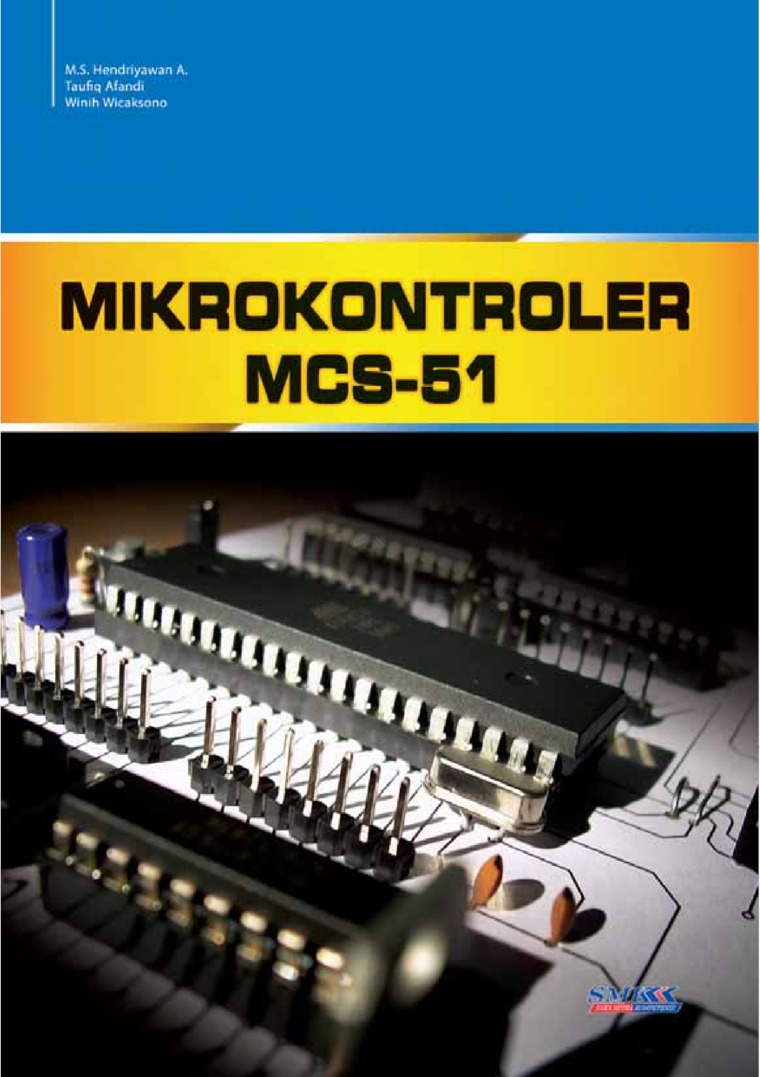 Cover MIKROKONTROLER MCS-51 / M.S. HENDRIYAWAN A.