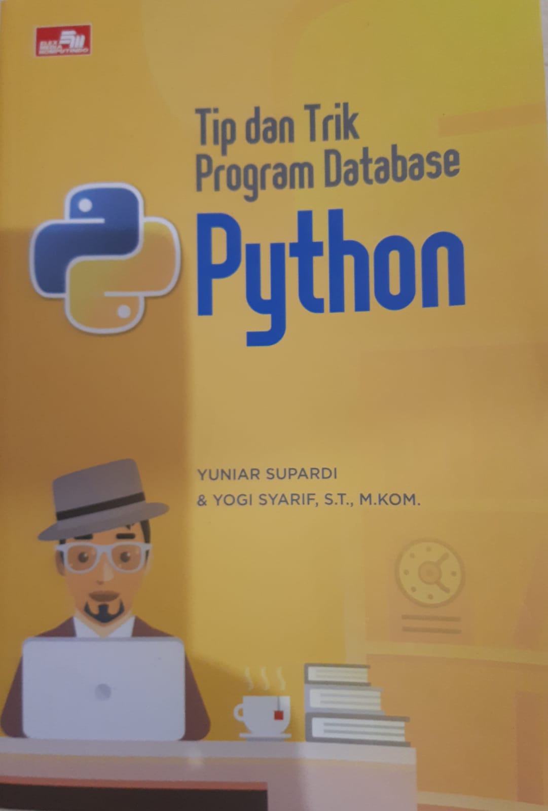 Cover TIP DAN TRIK PROGRAM DATABASE PYTHON / YUNIAR SUPARDI