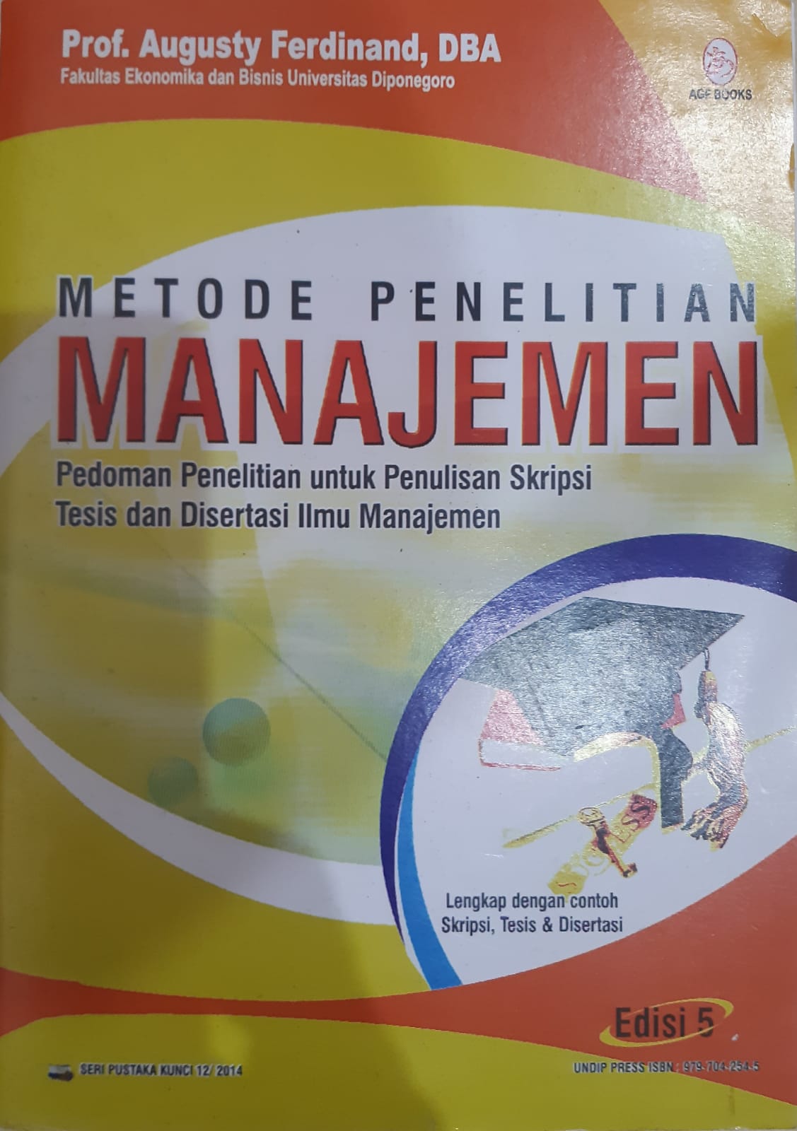 Cover METODE PENELITIAN MANAJEMEN :  PEDOMAN PENELITIAN UNTUK PENULISAN SKRIPSI TESIS DAN DESERTASI ILMU MANAJEMEN / AUGUSTY FERDINAND