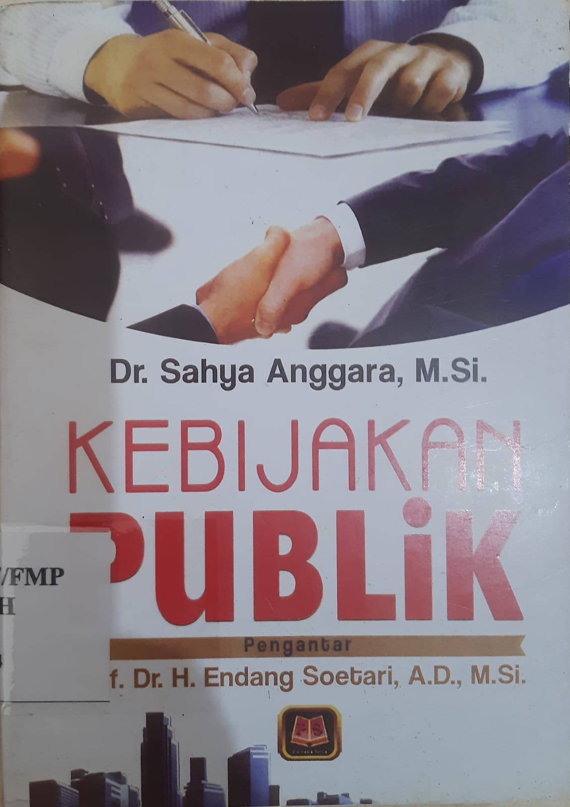 Cover KEBIJAKAN PUBLIK, / SAHYA ANGGARA