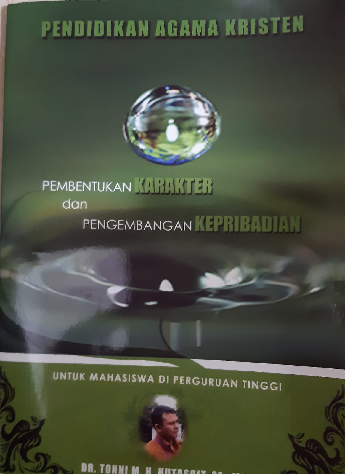 Cover PENDIDIKAN AGAMA KRISTEN PEMBENTUKAN KARAKTER DAN PENGEMBANGAN KEPRIBADIAN / DR. TONNI M.H. HUTASOIT, SE.,MA