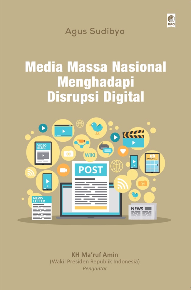 Cover MEDIA MASA NASIONAL MENGHADAPI DISRUPSI DIGITAL / AGUS SUDIBYO