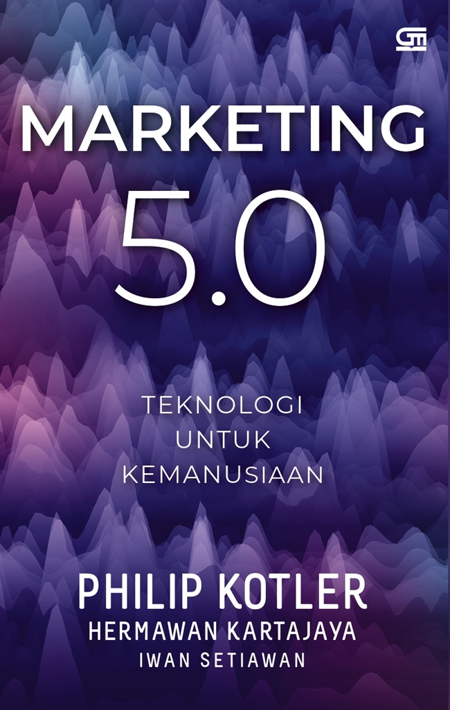 Cover MARKETING 5.0 TEKNOLOGI UNTUK KEMANUSIAAN / PHILIP KOTLER