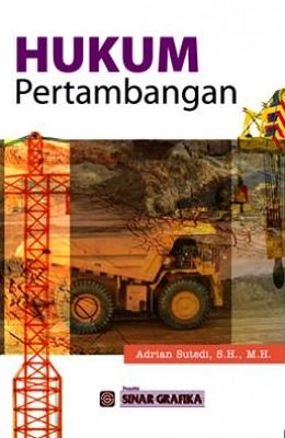 Cover HUKUM PERTAMBANGAN / ADRIAN SUTEDI, S.H., M.H.