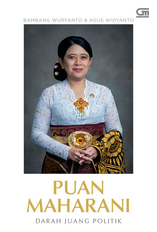 Cover PUAN MAHARANI :  DARAH JUANG POLITIK / BAMBANG WURYANTO
