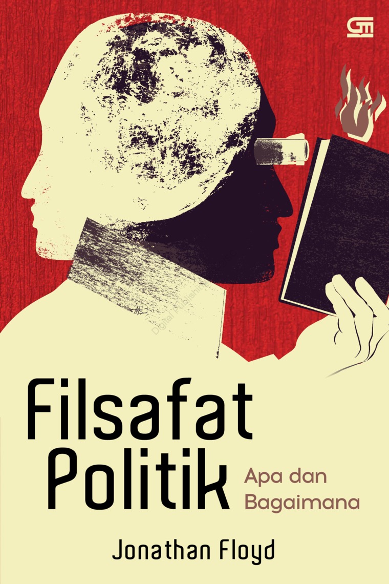 Cover FILSAFAT POLITIK :  Apa dan Bagaimana / JONATHAN FLOYD