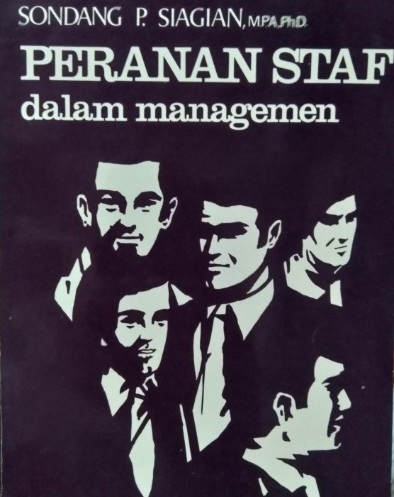 Cover PERANAN STAF dalam managemen / Sondang P. Siagian