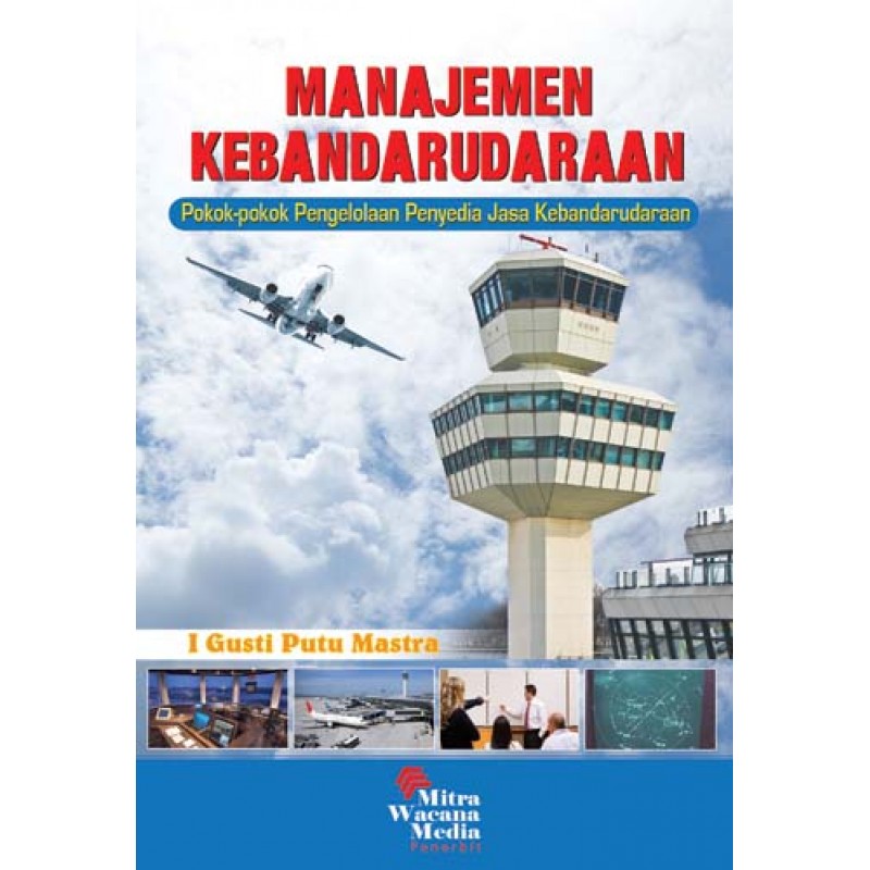 Cover MANAJEMEN KEBANDARAUDARAAN / I GEDE PUTU MASTRA