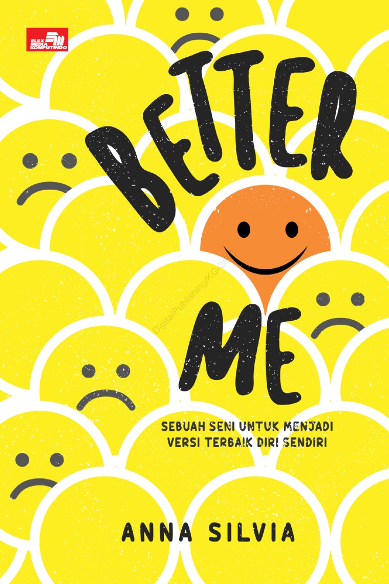 Cover BETTER ME :  Sebuah Seni Untuk Menjadi Versi Terbaik Diri Sendiri / ANNA SILVIA