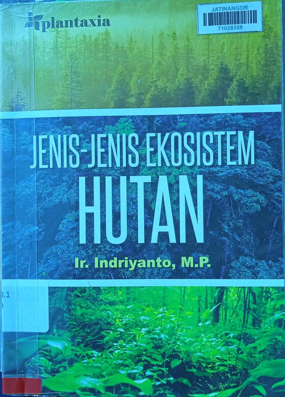 Cover JENIS-JENIS EKOSISTEM HUTAN / Ir. INDRIYANTO, M.P.