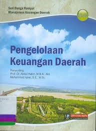 Cover PENGELOLAAN KEUANGAN DAERAH :  - / Prof. Dr. Abdul Halim, M.B.A., Akt.
