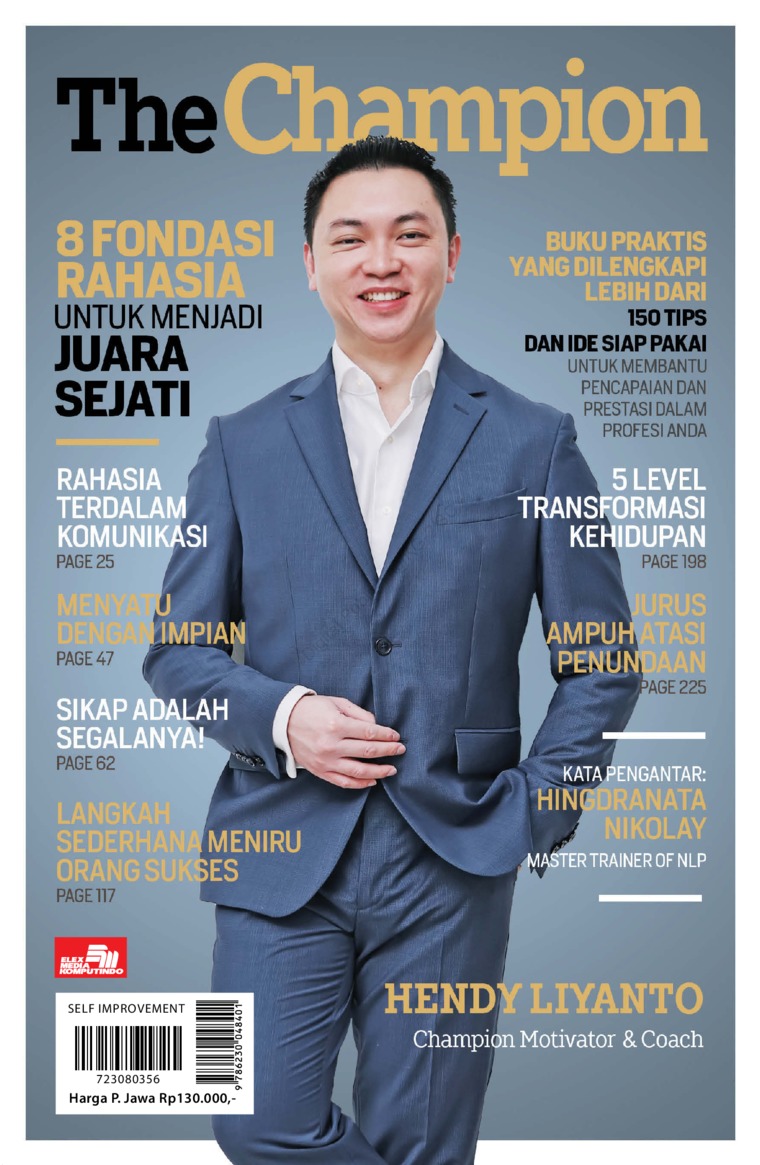 Cover THE CHAMPION :  8 Fondasi Rahasia untuk Menjadi Juara Sejati / HENDY LIYANTO