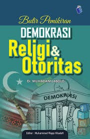 Cover BUTIR PEMIKIRAN DEMOKRASI RELIGI & OTORITAS :  - / Dr. MUHADAM LABOLO