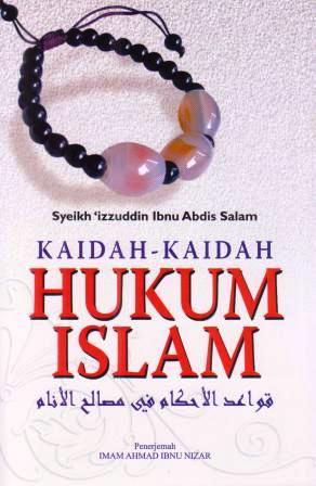 Cover KAIDAH-KAIDAH HUKUM ISLAM / SYEIKH'IZZUDDIN IBNU ABDIS SALAM