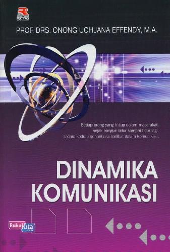 Cover DINAMIKA KOMUNIKASI / PROF.DRS.ONONG UCHJANA EFFENDY,M.A.