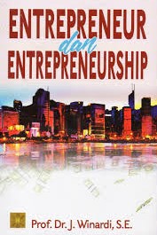 Cover ENTREPRENEUR dan ENTREPRENEURSHIP :  - / Prof. Dr. J. WINARDI, S.E.