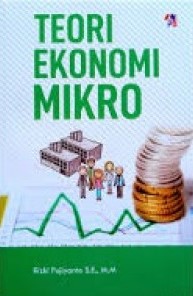 Cover TEORI EKONOMI MIKRO :  - / RIZKI PUJIYANTO, S.E., M.M.