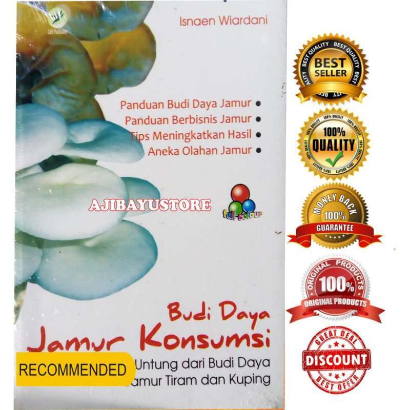 Cover BUDI DAYA JAMUR KONSUMSI :  MENANGGUK UNTUNG DARI BUDIDAYA JAMUR TIRAM DAN KUPING / ISNAEN WIARDANI