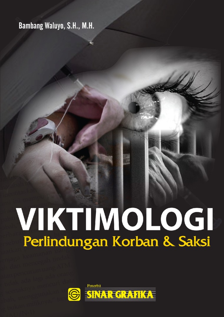 Cover VIKTIMOLOGI :  Perlindungan Korban dan Saksi / BAMBANG WALUYO, S.H, M.H