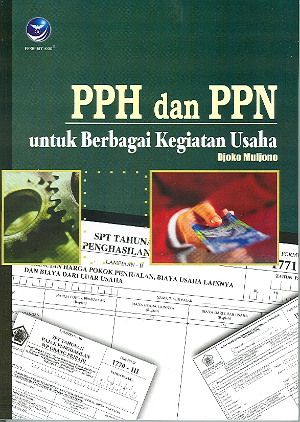 Cover PPH DAN PPN :  UNTUK BERBAGAI KEGIATAN USAHA / DJOKO MULJONO