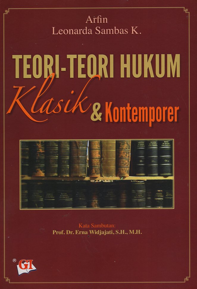 Cover TEORI-TEORI HUKUM :  Klasik dan Kontemporer / ARFIN LEONARDA SAMBAS K.