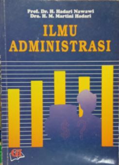 Cover ILMU ADMINISTRASI / HADARI NAWAWI