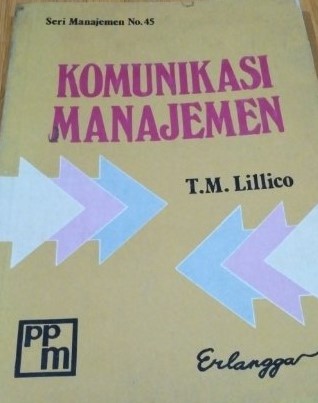 Cover KOMUNIKASI MANAJEMEN / T.M. Lilico