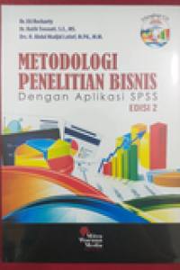Cover METODOLOGI PENELITIAN BISNIS :  Dengan Aplikasi SPSS EDISI 2 / Dr. ETI ROCHAETY