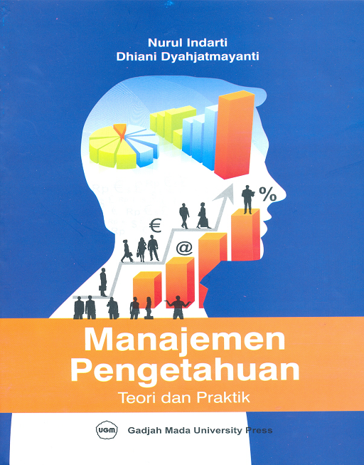 Cover MANAJEMEN PENGETAHUAN :  Teori dan Pengetahuan / NURUL INDARTI