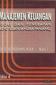 Cover MANAJEMEN KEUANGAN :  TEORI DAN PENERAPAN (KEPUTUSAN JANGKA PANJANG BUKU 1 / SUAD HUSNAN