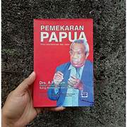 Cover PEMEKARAN PAPUA :  Pintu Kesejahteraan Bagi Semua / Drs. A.P. YOUW, M.Si
