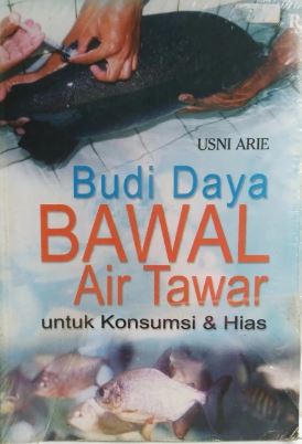 Cover BUDI DAYA BAWAL AIR TAWAR :  Untuk Konsumsi dan Hias / USNI ARIE