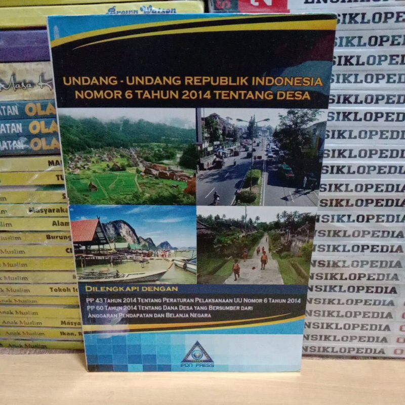 Cover UNDANG-UNDANG REPUBLIK INDONESIA NOMOR 6 TAHUN 2014 TENTANG DESA:. / INDONESIA