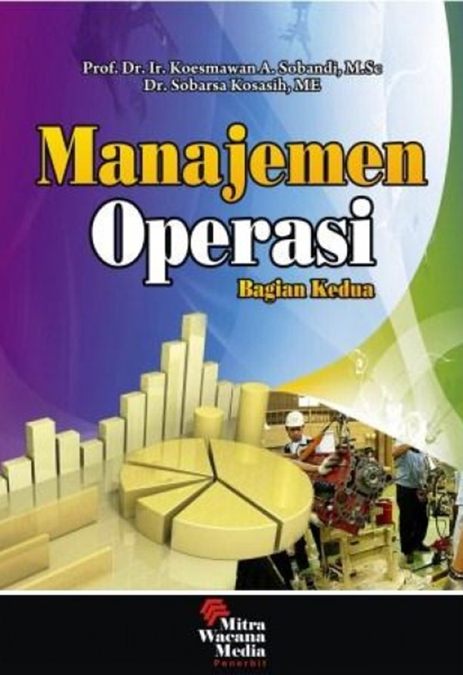 Cover Manajemen Operasi Bagian Kedua / Koesmawan A. Sobandi