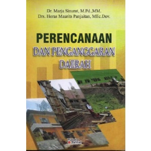 Cover PERENCANAAN DAN PENGANGGARAN DAERAH:. / Dr. MARJA SINURAT, M.Pd., MM