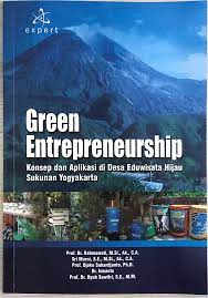Cover GREEN ENTREPRENEURSHIP :  Konsep dan Aplikasi di Desa Eduwisata Hijau Sukunan Yogyakarta / Prof. Dr. RAHMAWATI, M.Si., Ak., C.A.