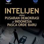 Cover INTELIJEN DALAM PUSARAN DEMOKRASI DI INDONESIA PASCA ORDE BARU / IKRAR NUSA BHAKTI (Editor)